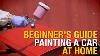 Beginner S Guide How To Paint A Car At Home In 4 Easy Steps Eastwood