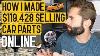 How I Made 119 428 Selling Car Parts Online As A Teenager