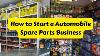 How To Start A Automobile Spare Parts Business Auto Spare Parts Shop Business