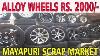 Mayapuri Scrap Market Chor Bazar Allow Wheels 2000rs Explored Chep Rates Market Hemantzone Vlog 12
